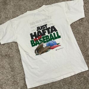 Vintage Just Hafta Play Baseball Tshirt Made In USA Size Large Single Stitch 701